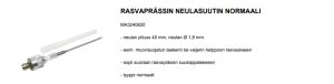 RASVAPRÄSSIN NEULASUUTIN NORMAALI 2